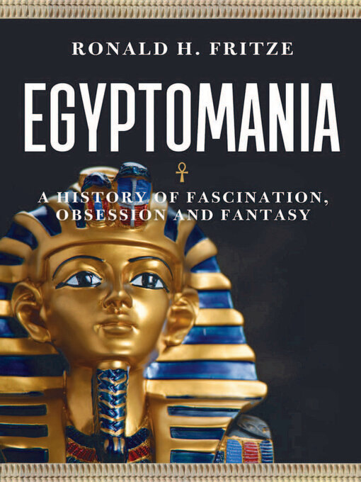 Title details for Egyptomania by Ronald H. Fritze - Available